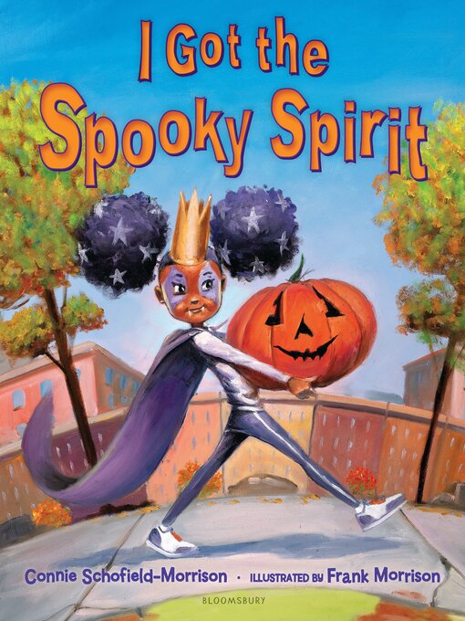 Title details for I Got the Spooky Spirit by Connie Schofield-Morrison - Available